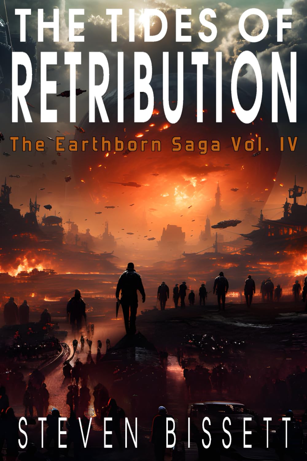 The Tides of Retribution: The Earthborn Saga Vol. IV