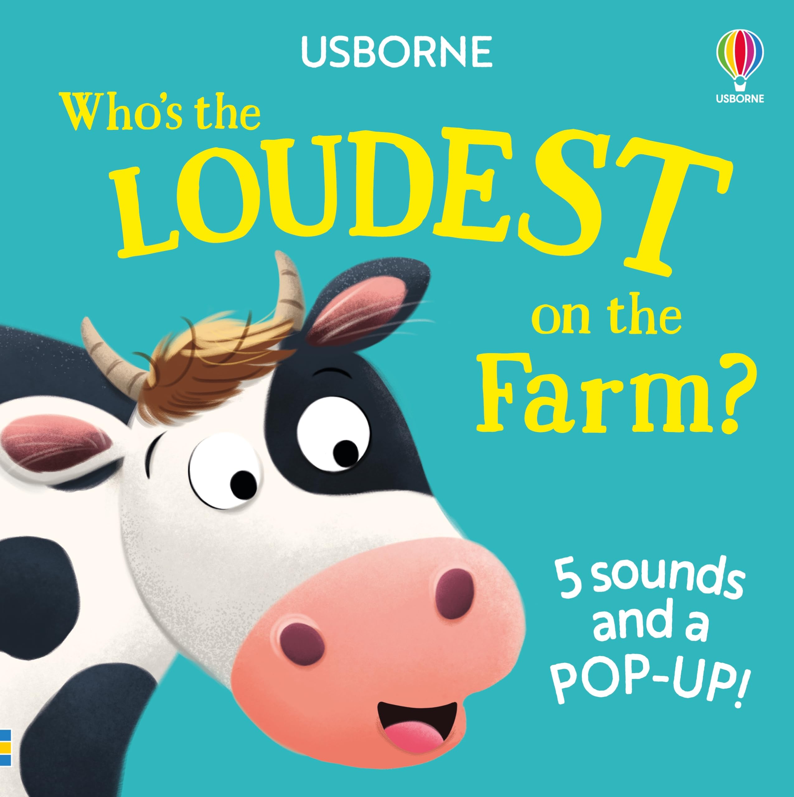 Who's the Loudest on the Farm? (Noisy Pop-ups)