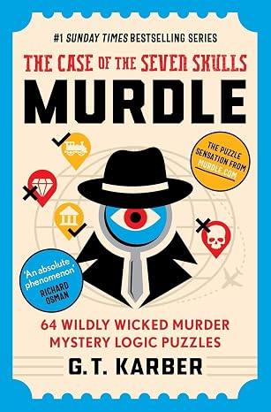 Murdle Puzzle Series 5 Books Collection Set By G. T. Karber (Murdle, More Killer Puzzles, Even More Killer Puzzles, The School of Mystery & The Case of the Seven Skulls)