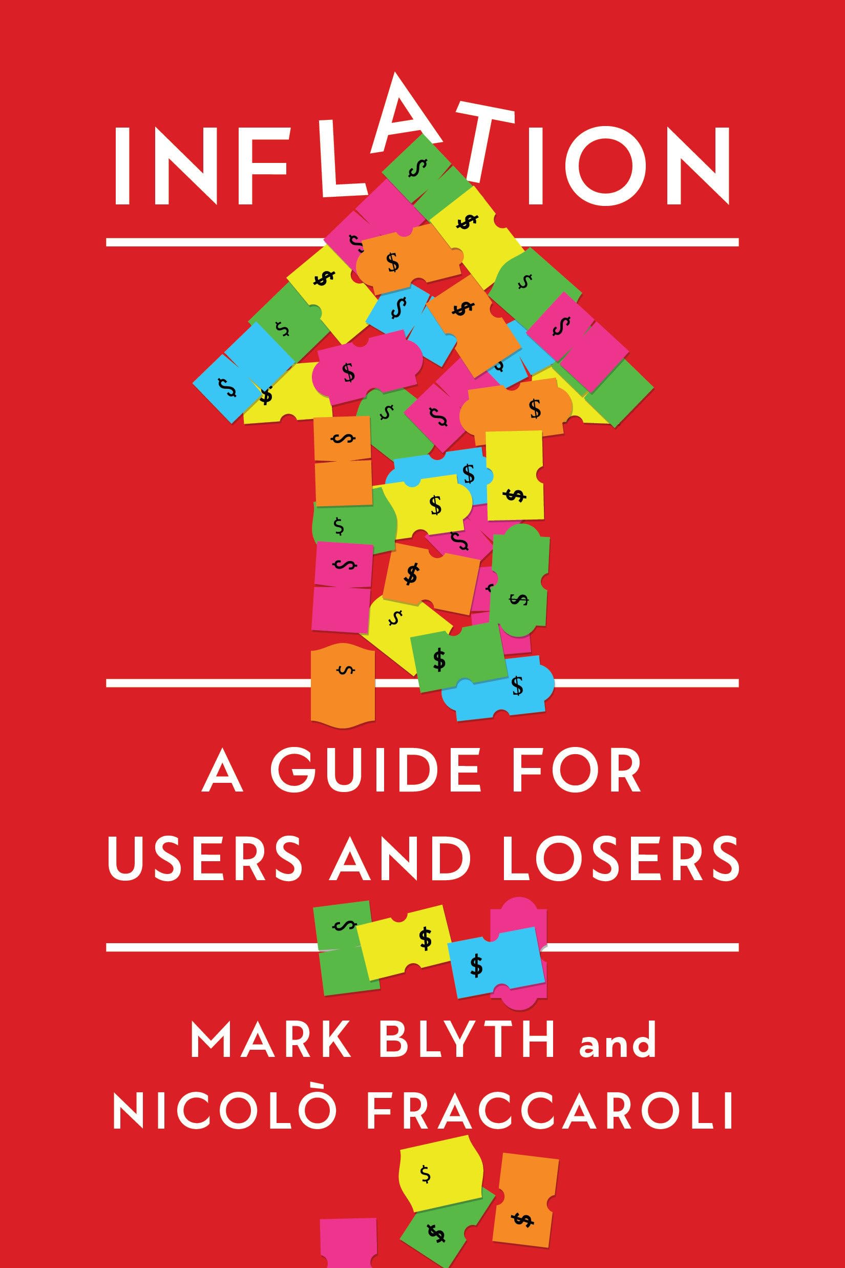 Inflation: A Guide for Users and Losers