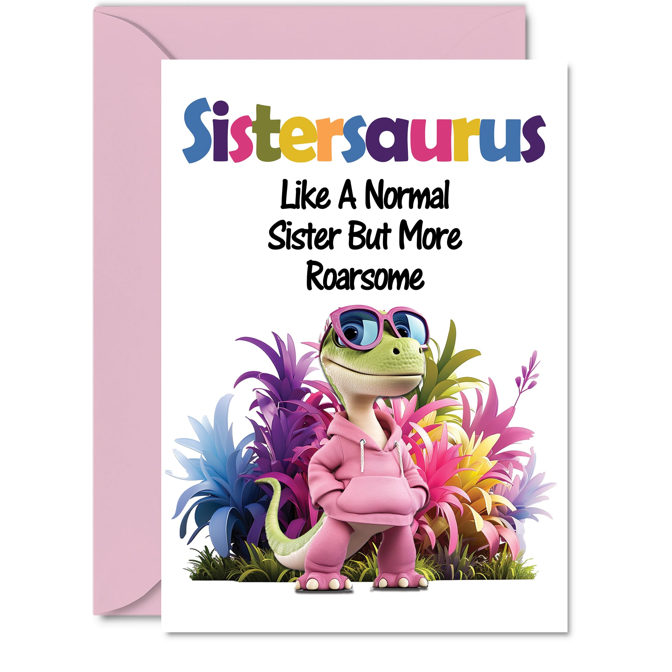 Sister Birthday Card - Roarsome Sistersaurus - Happy Birthday Card for Sister from Brother Sibling, A5 Dinosaur Bday Greeting Cards