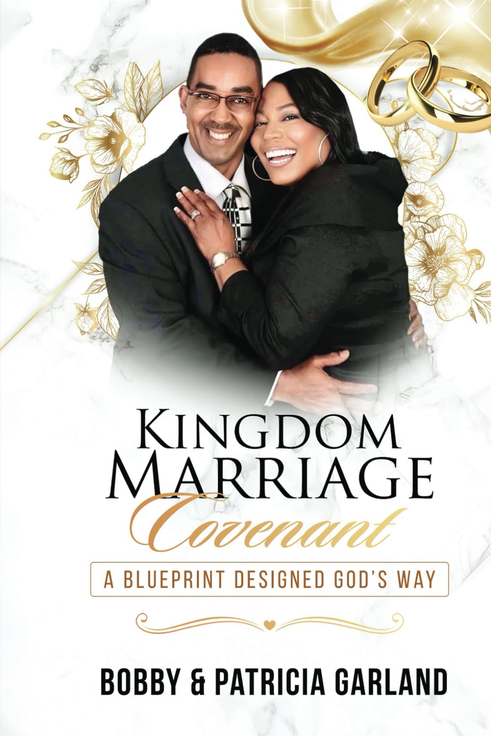 Kingdom Marriage Covenant: A Blueprint Designed God's Way
