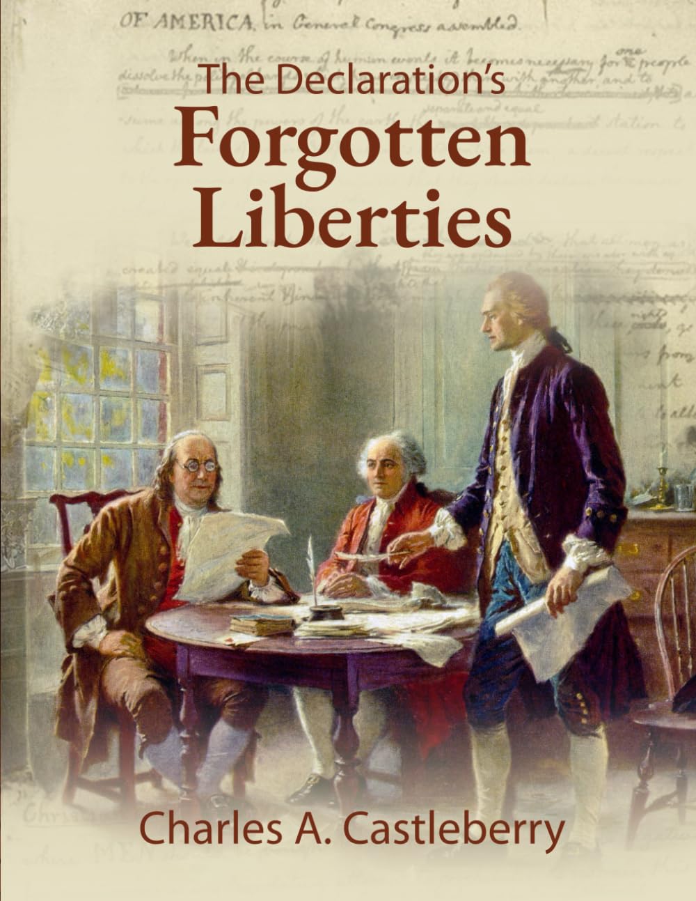 The Declaration's Forgotten Liberties