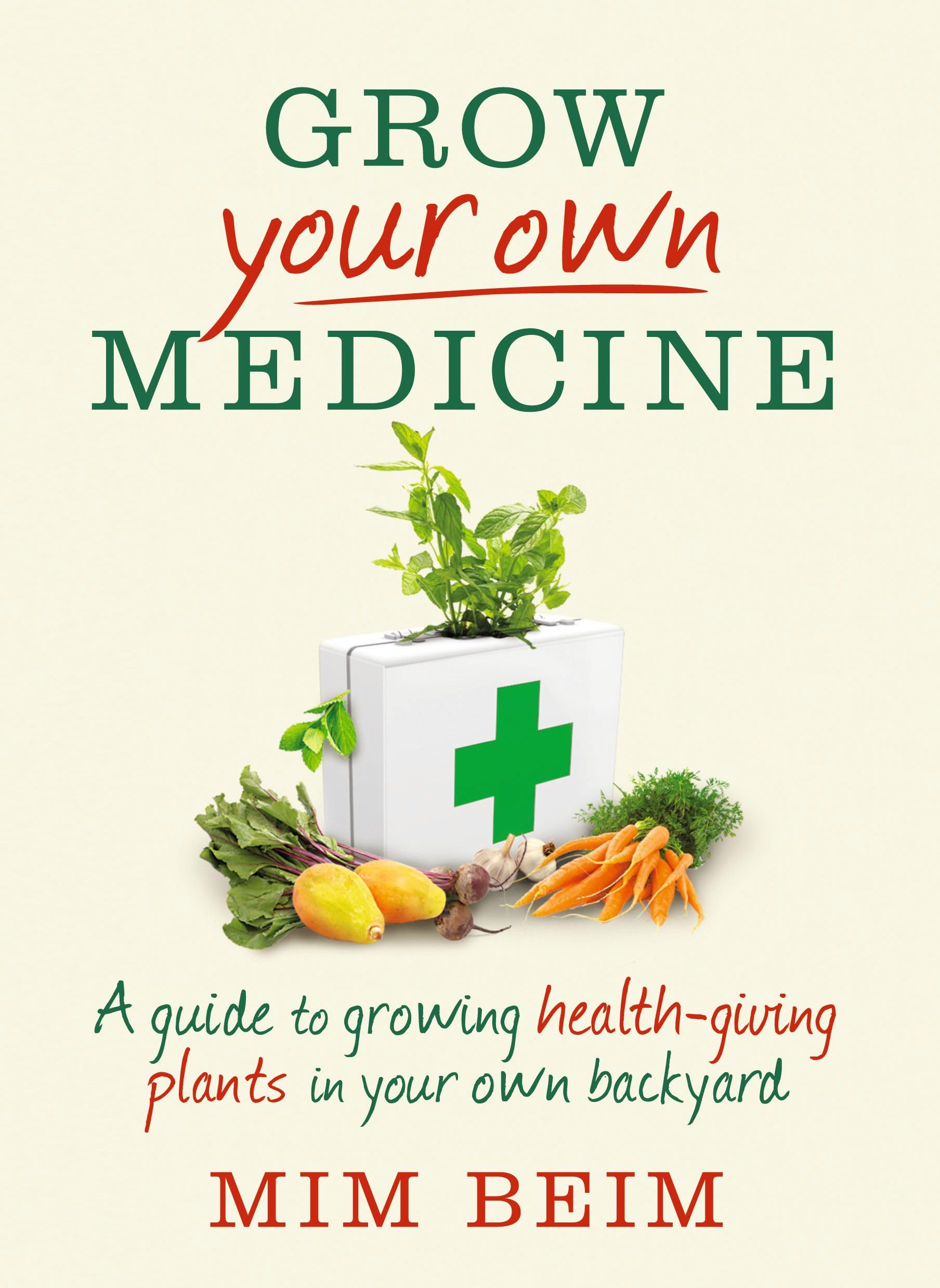 Buy Grow Your Own Medicine: A Guide to Growing Health-giving Plants in Your Own Backyard — BookShops.in