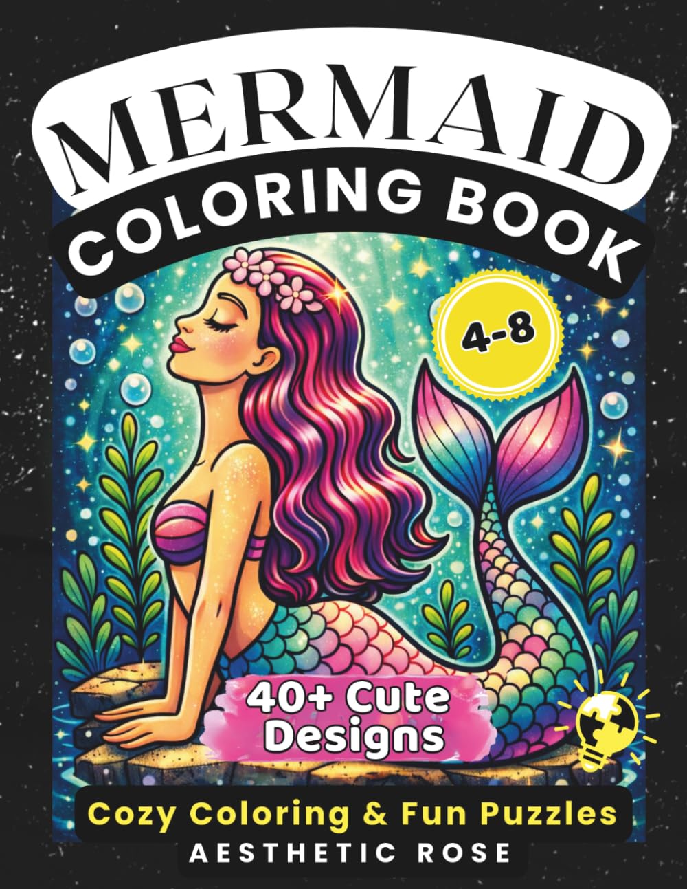 Mermaid Coloring Book: Cozy Coloring & Fun Puzzles for Kids Ages 4-8 - Cute Ocean Scenes & Easy Activities