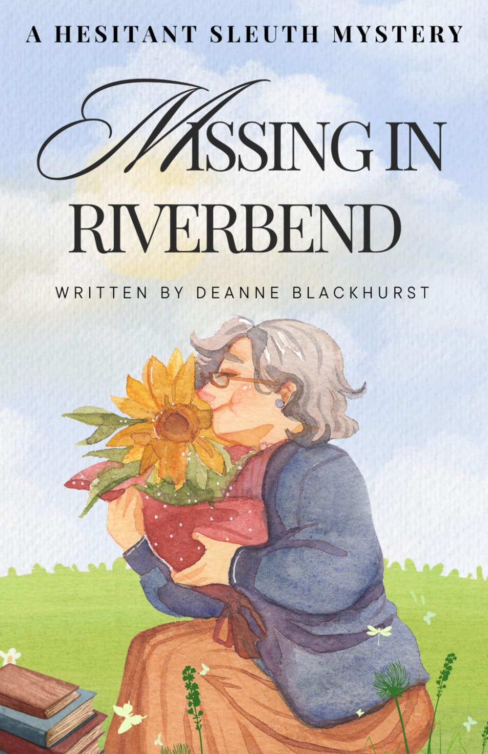 Missing in Riverbend: A Hesitant Sleuth Mystery (The Hesitant Sleuth Series)