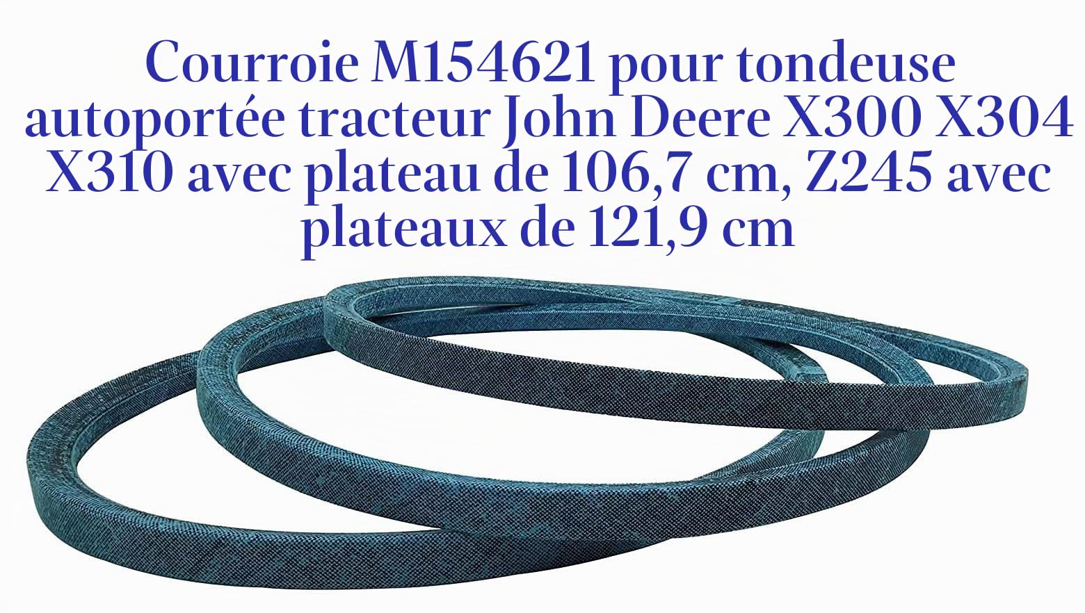 M154621 Courroie pour tondeuse autoportée John Deere X300 X304 X310 avec plateau de coupe de tracteur de 106,7 cm, Z245 avec courroie de plateau de coupe de 121,9 cm