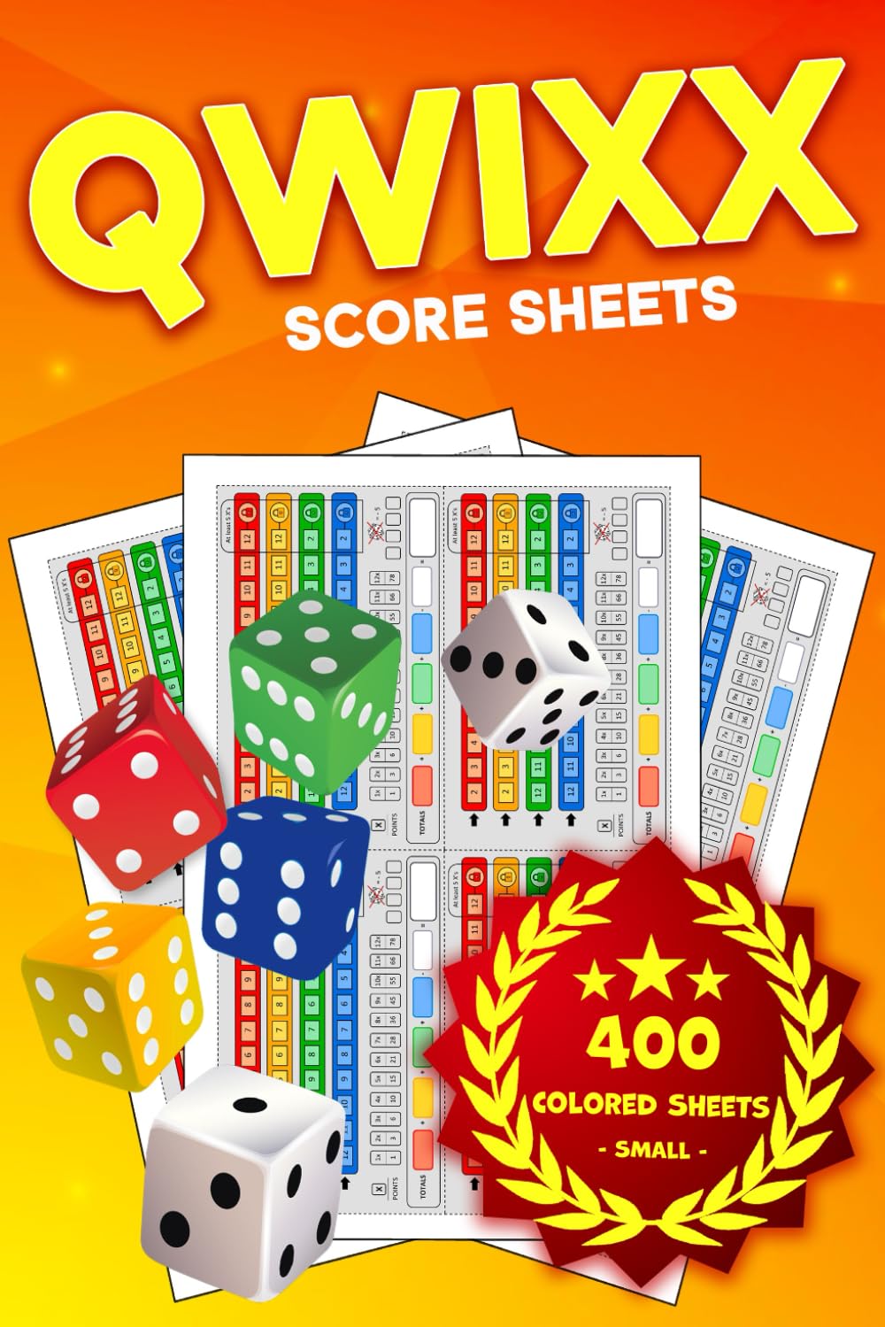 Qwixx Score Sheets: 400 Colored Sheet Pages for Dice Game
