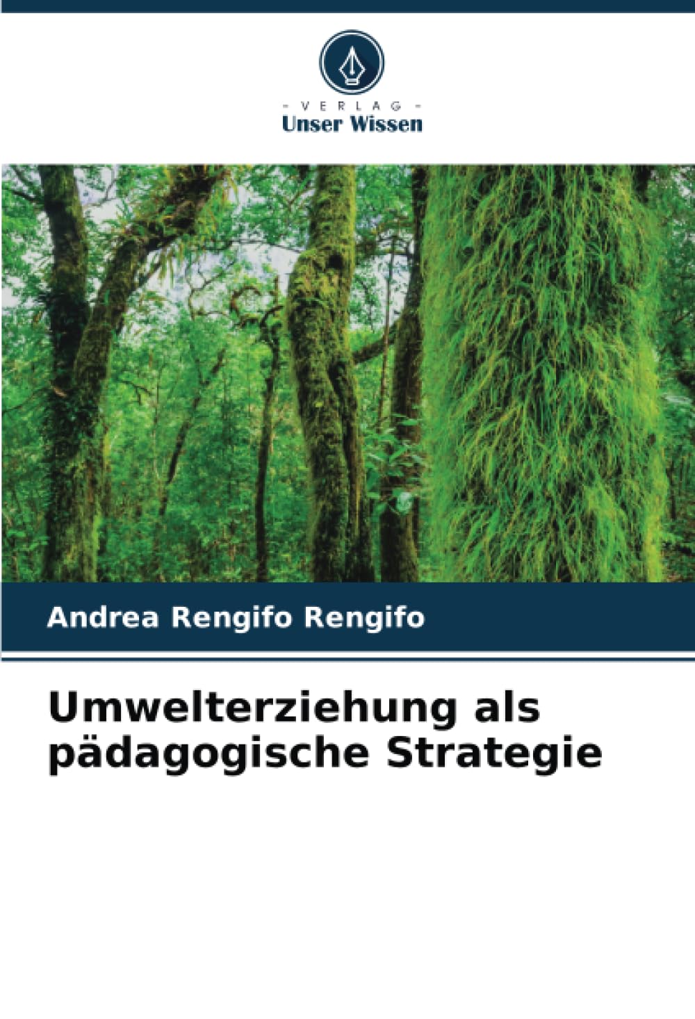 Umwelterziehung als pädagogische Strategie