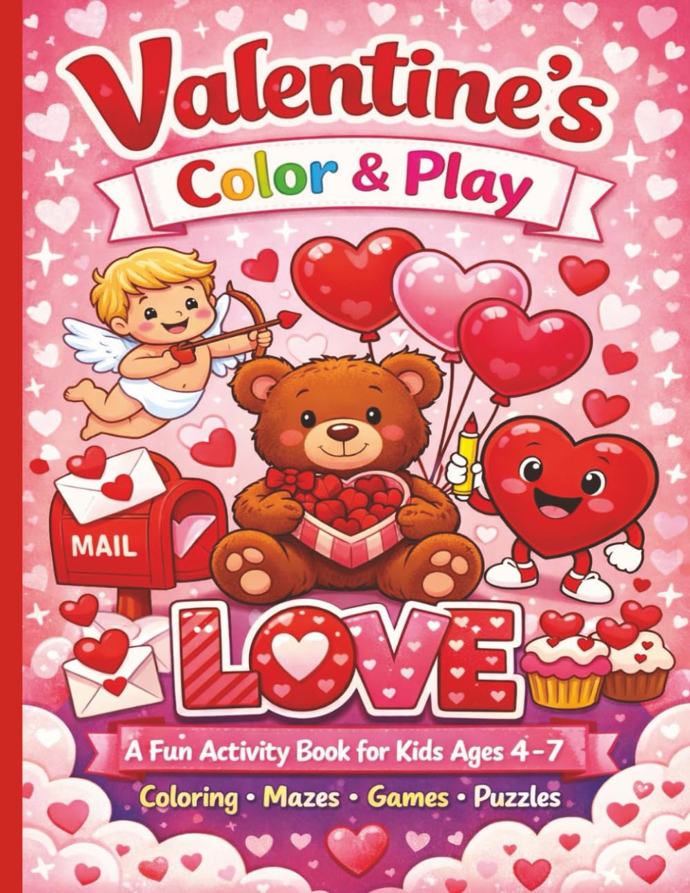 Valentine’s Color & Play Book for Kids Fun Coloring Pages, Mazes, Tracing & Find-the-Difference Activities for Ages 4–7