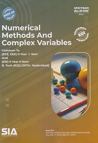 Numerical Methods And Complex Variables Common to Jntu-Hyd ECE, EEE II-Year I-Sem &amp; EIE II-Year II-Sem (R22) Latest 2023-24 Edition