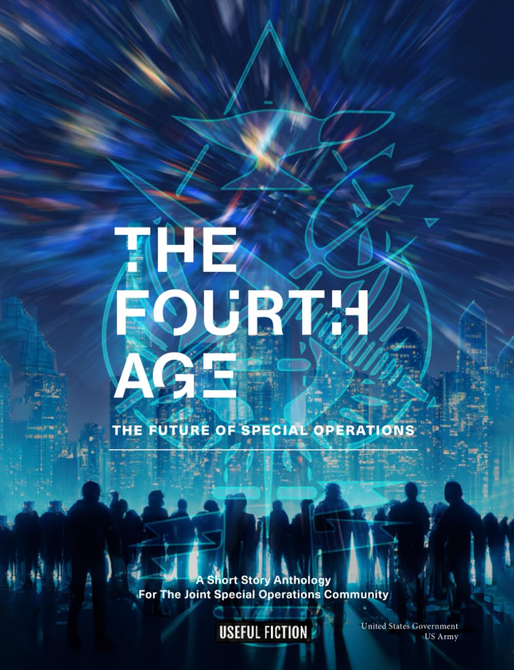 The Fourth Age: The Future of Special Operations