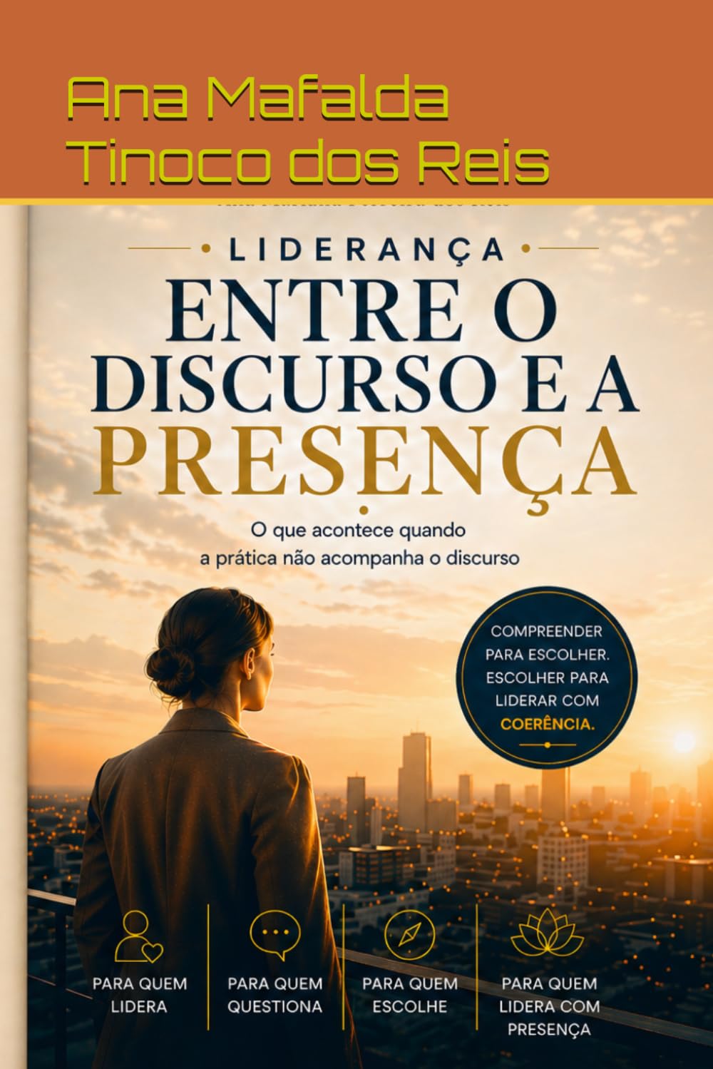 Liderança: entre o Discurso e a Presença: O que acontece quando a prática não acompanha o discurso