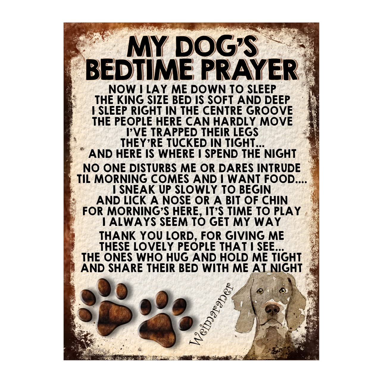 My Dogs Bedtime Prayer Weimaraner Dog Metal Sign Plaque Poster Print Gift Dad Mum Man Cave Shed Home Bar Ref208DR (10x8 inches (Approx) 25cmx20cm)