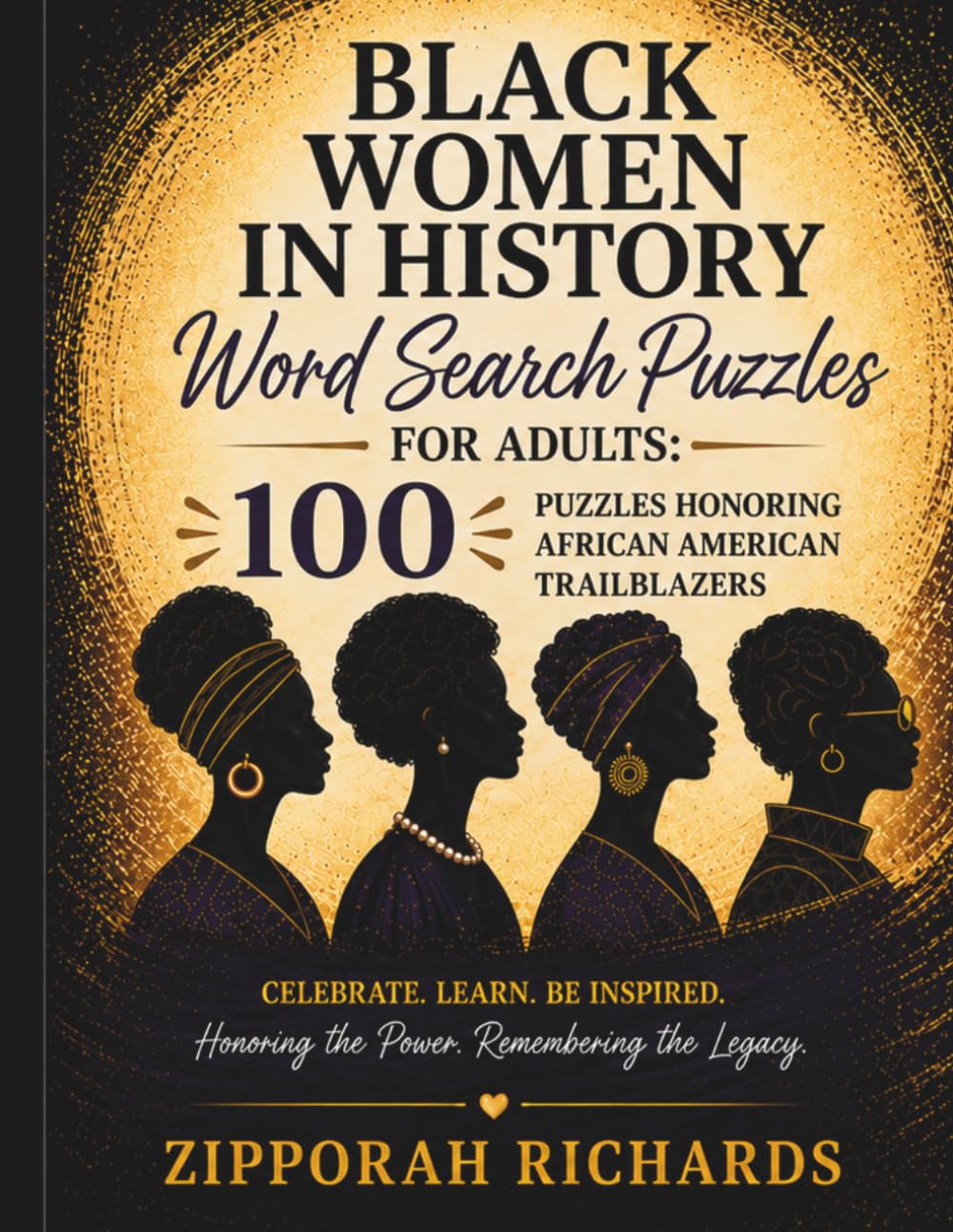 Black Women in History Word Search Puzzles for Adults: 100 Puzzles Honoring African American Trailblazers