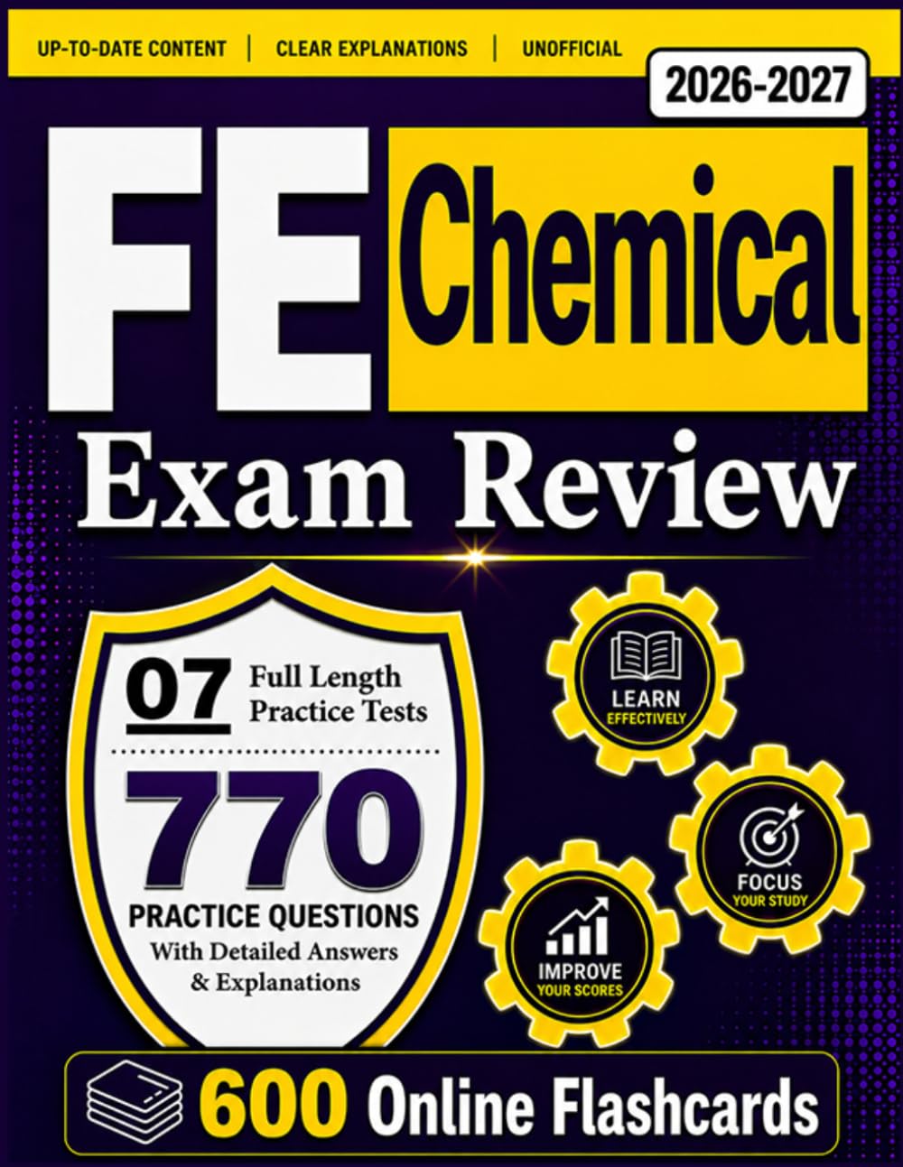 Unofficial FE Chemical Exam Review 2026-2027:07 Full Length Practice Tests and 770 Practice Questions with Detailed Answers Explanation