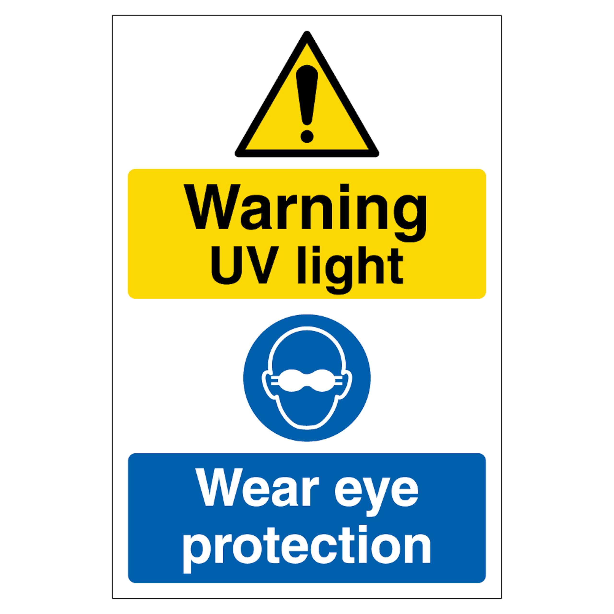 Warning UV Light Wear Eye Protection - Portrait 210 x 297 mm (A4) - 1mm Rigid Plastic
