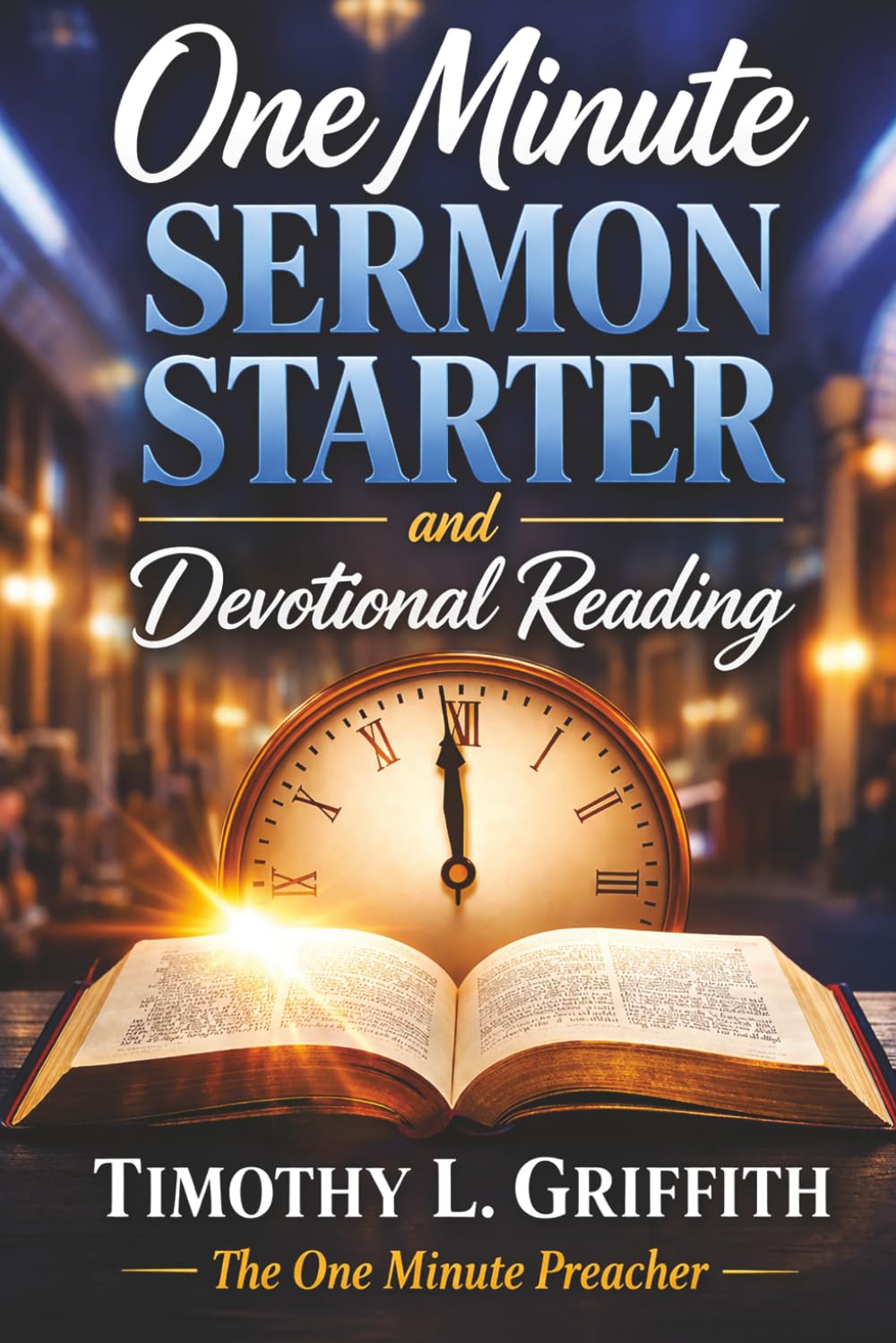 One Minute SERMON STARTER and Devotional Reading