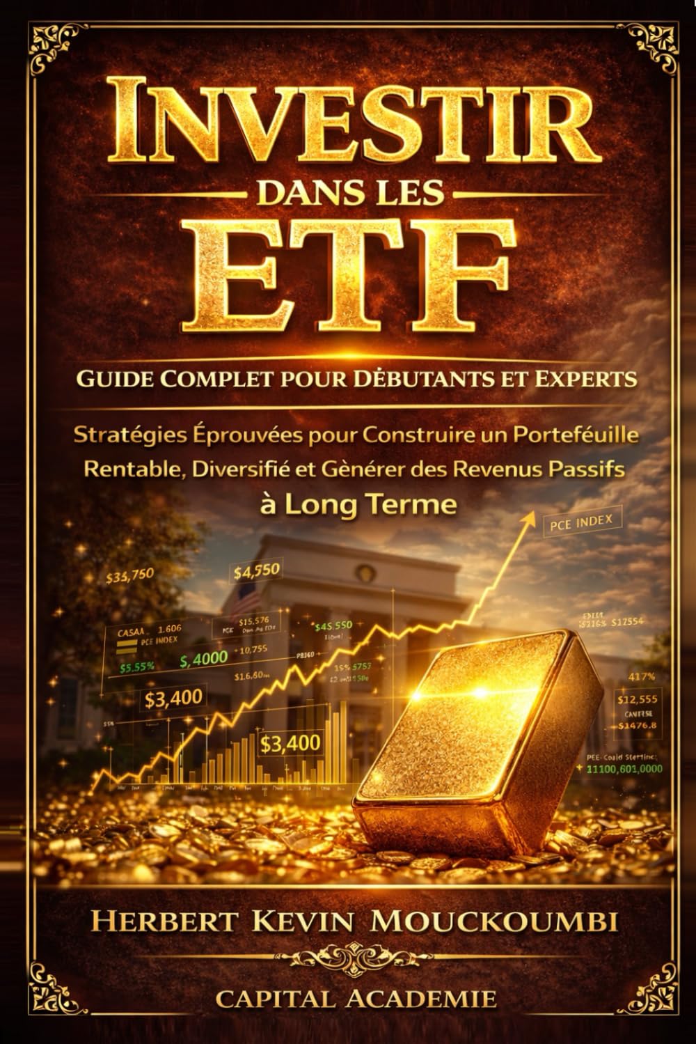 Investir dans les ETF : Guide Complet pour Débutants et Experts - Stratégies Éprouvées pour Construire un Portefeuille Rentable, Diversifié et Générer ... dans le S&P 500, le Nasdaq et l)