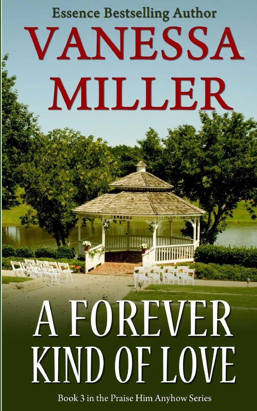 A Forever Kind of Love: Volume 3 (Praise Him Anyhow Series)