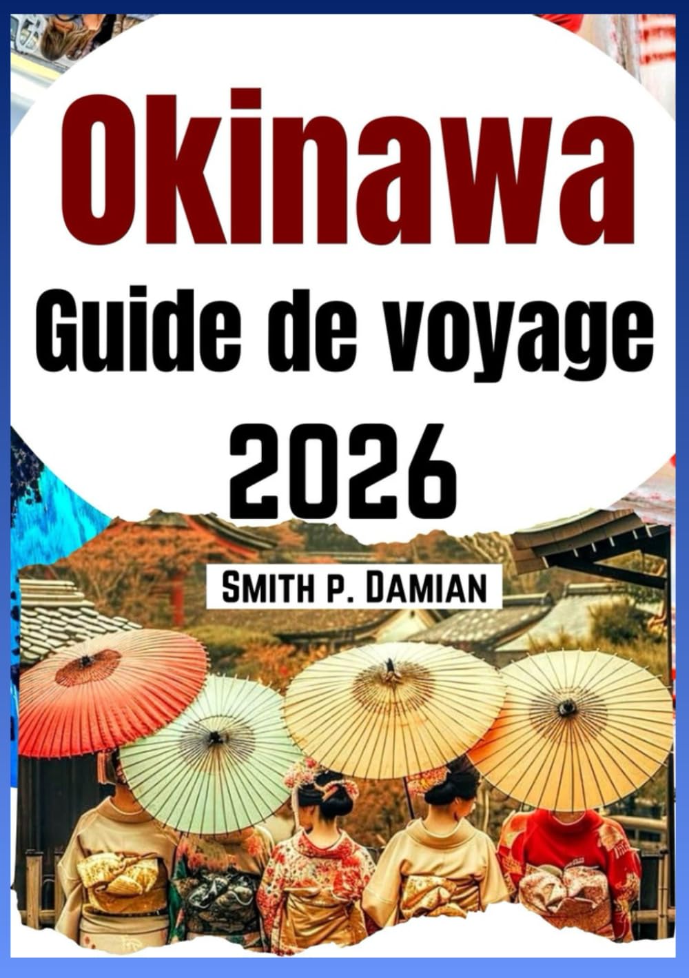 OKINAWA GUIDE DE VOYAGE 2026: Explorez les îles, la culture locale, les plages cachées, les conseils budgétaires d'initiés et plus encore