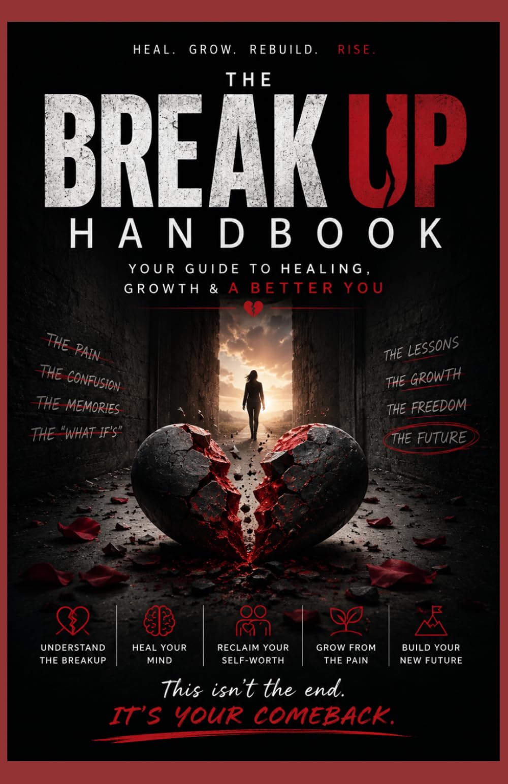 The Breakup Handbook Your Comeback Starts Here: Your Comeback Starts Here