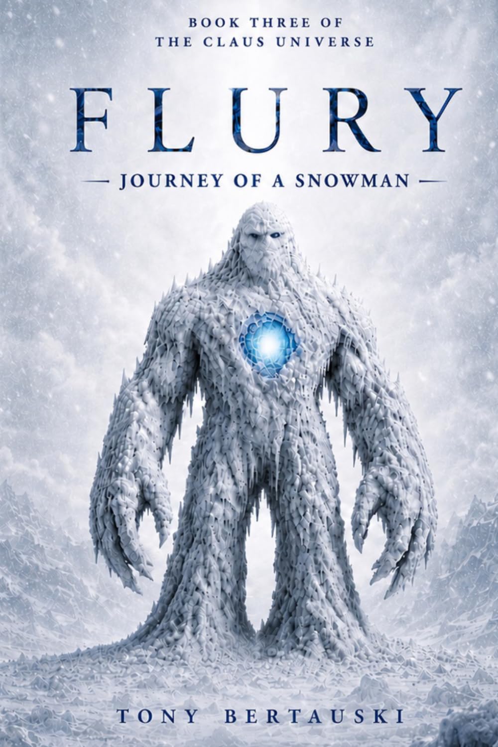 Flury: Journey of a Snowman (A Science Fiction Adventure) (Claus Universe)