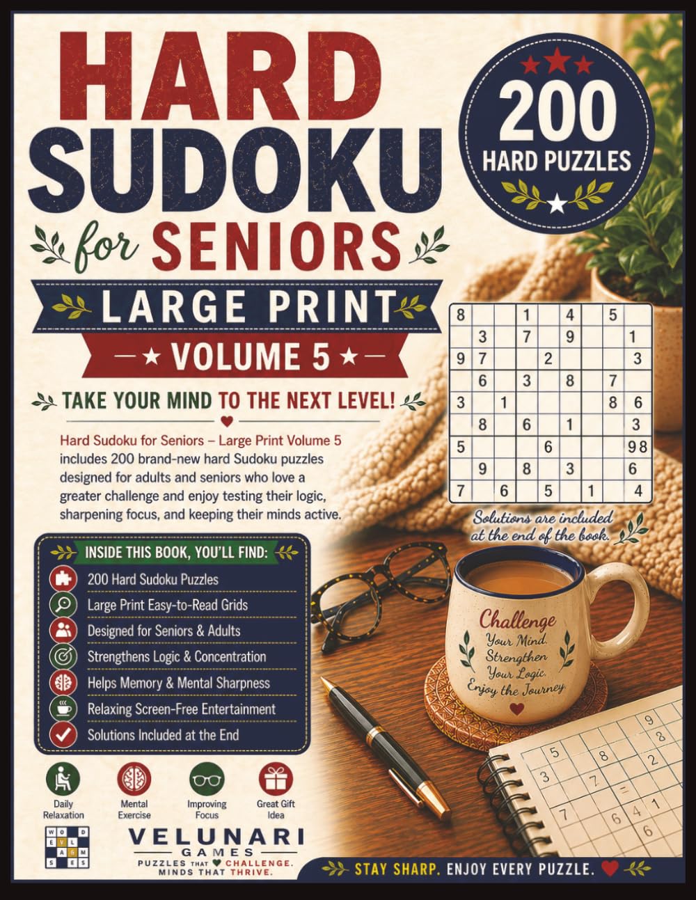 Hard Sudoku for Seniors Large Print Volume 5: 200 Challenging Puzzles for Adults & Seniors | Big Print Brain Games to Sharpen Logic, Focus & Memory (Velunari Games Puzzle Collection)
