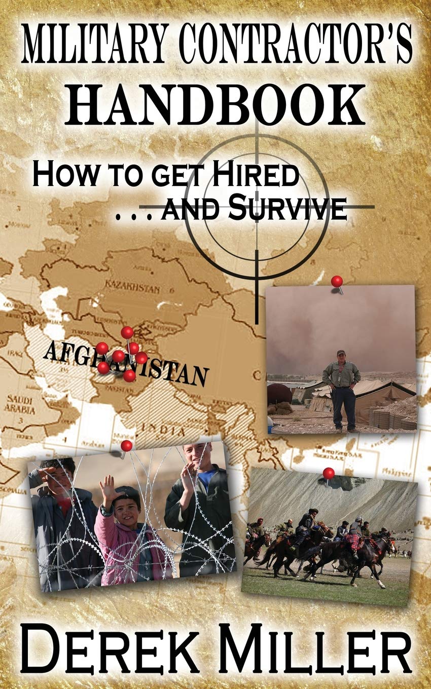 Military Contractor's Handbook How to Get Hired .