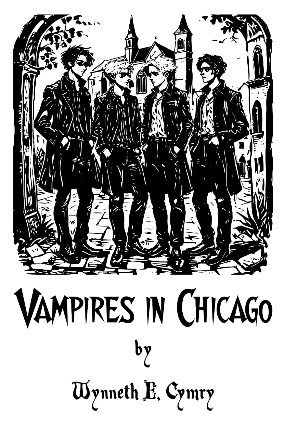 Vampires in Chicago: A Subversive, Satirical Gothic Fantasy Action Thriller