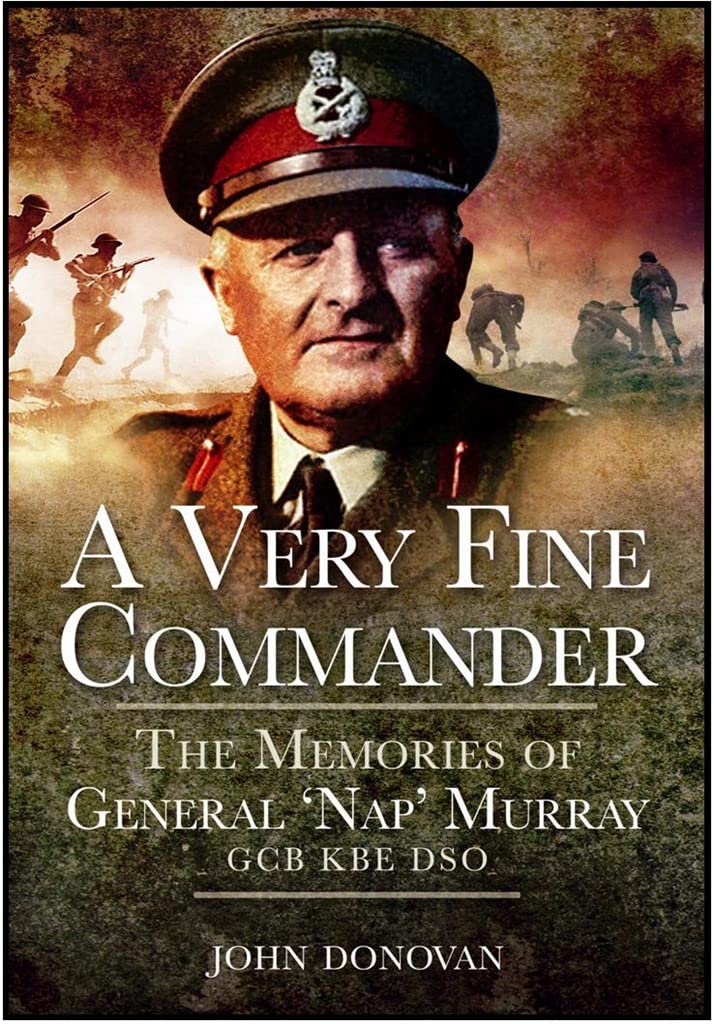 Buy Very Fine Commander: the Memories of General 'nap' Murray Gcb Kbe — BookShops.in