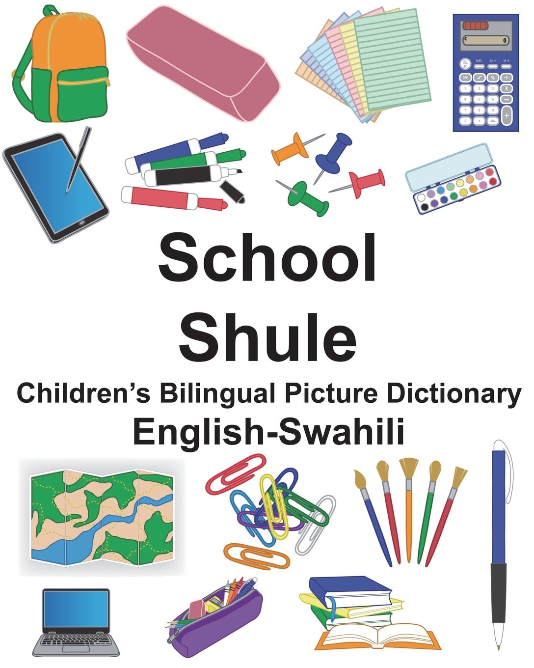 English-Swahili School/Shule Children's Bilingual Picture Dictionary (Freebilingualbooks.com)