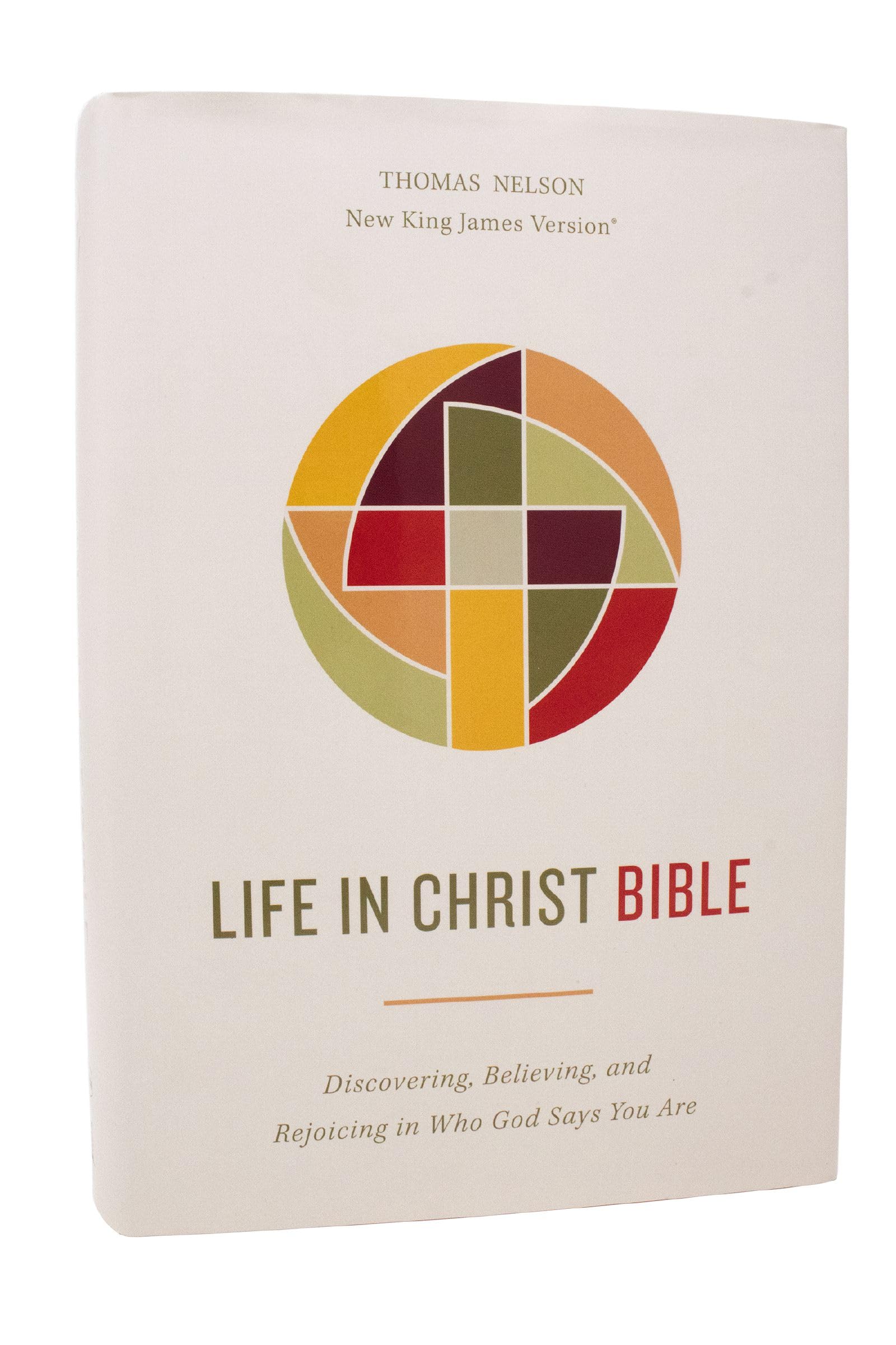 Life in Christ Bible: Discovering, Believing, a. Nelson Hardcover**