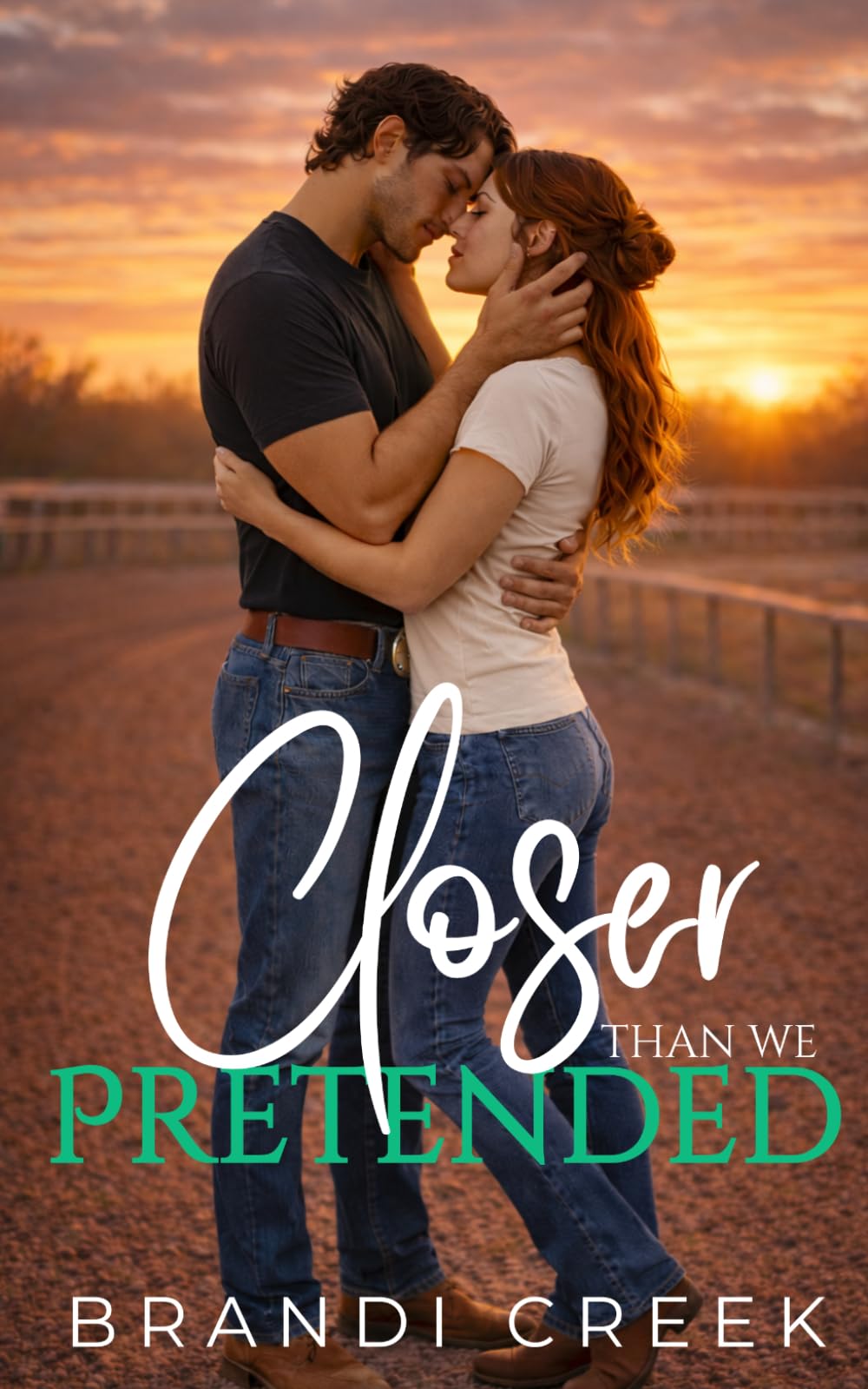 Closer than we Pretended: A Friends to Lovers Small Town Romance