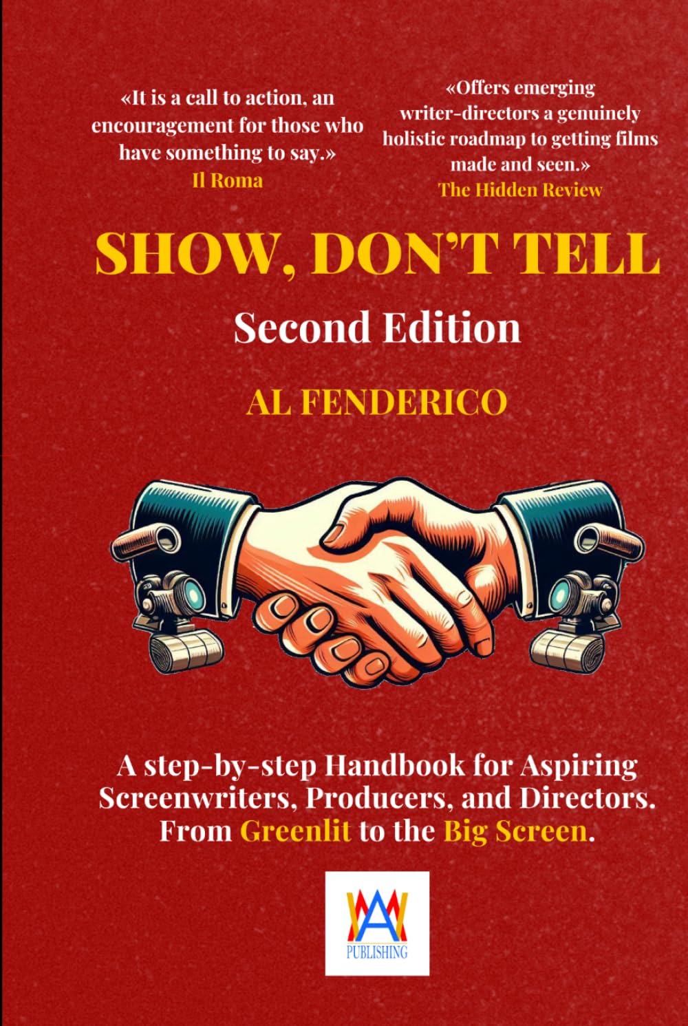 Manuel de scénario Show Don't Tell pour écrire votre prochain film depuis votre bureau