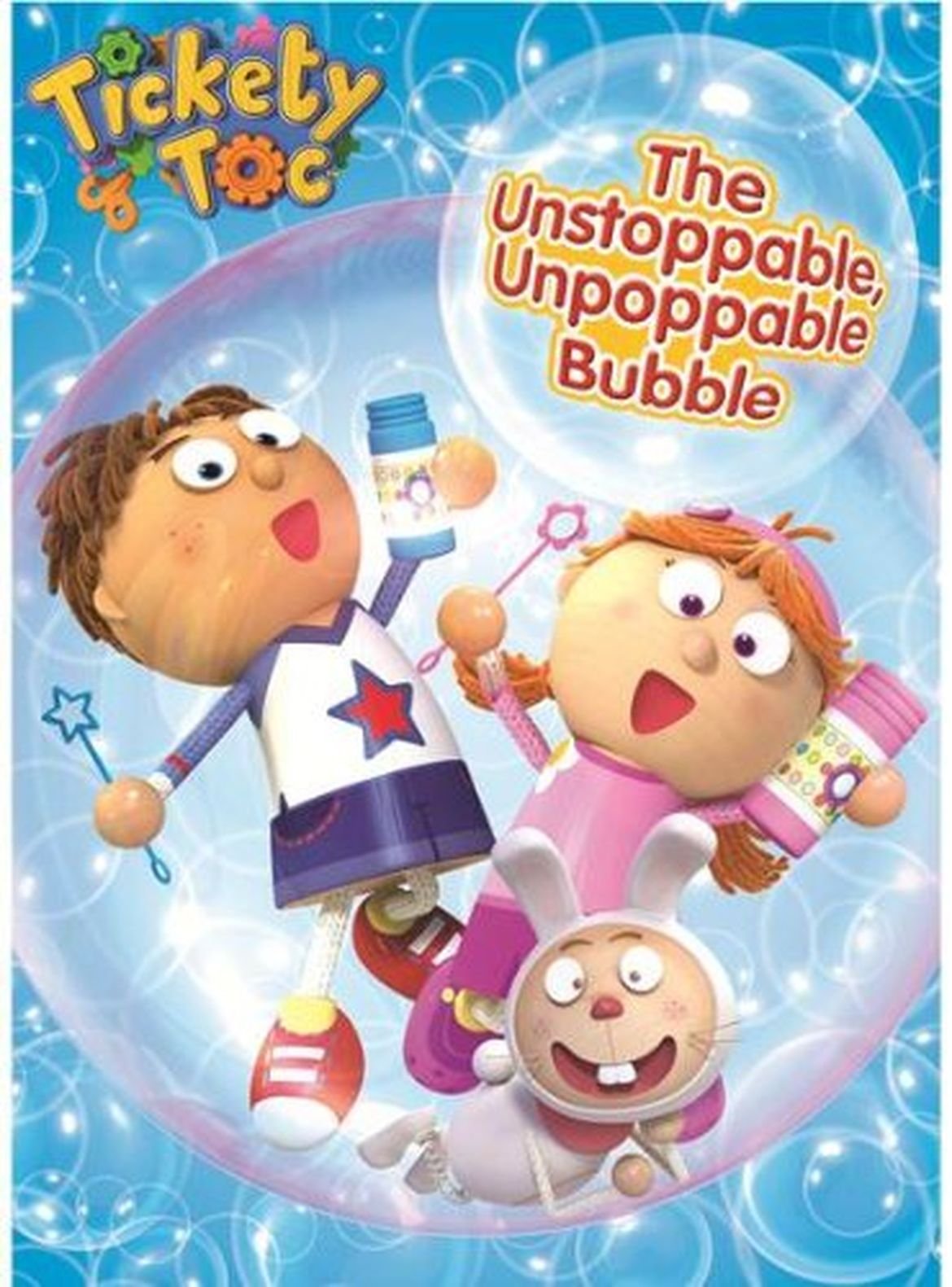 Tickety Toc: The Unstoppable, Unpoppable Bubble