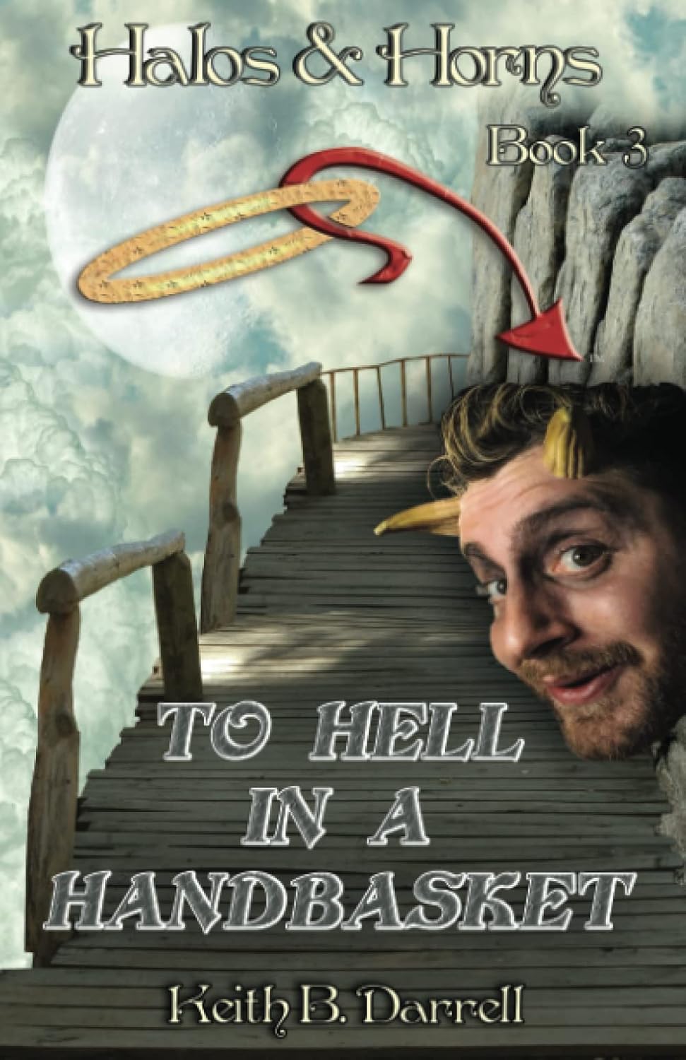 Amazon To Hell in a Handbasket (Halos & Horns, Book 3) Darrell, Keith B. Epic