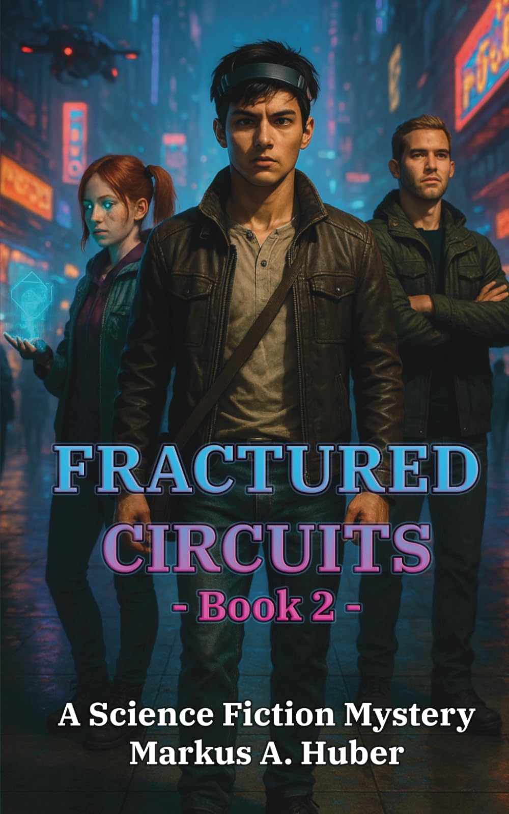 Fractured Circuits 2: A Science Fiction Mystery (Fractured Circuits Trilogy)