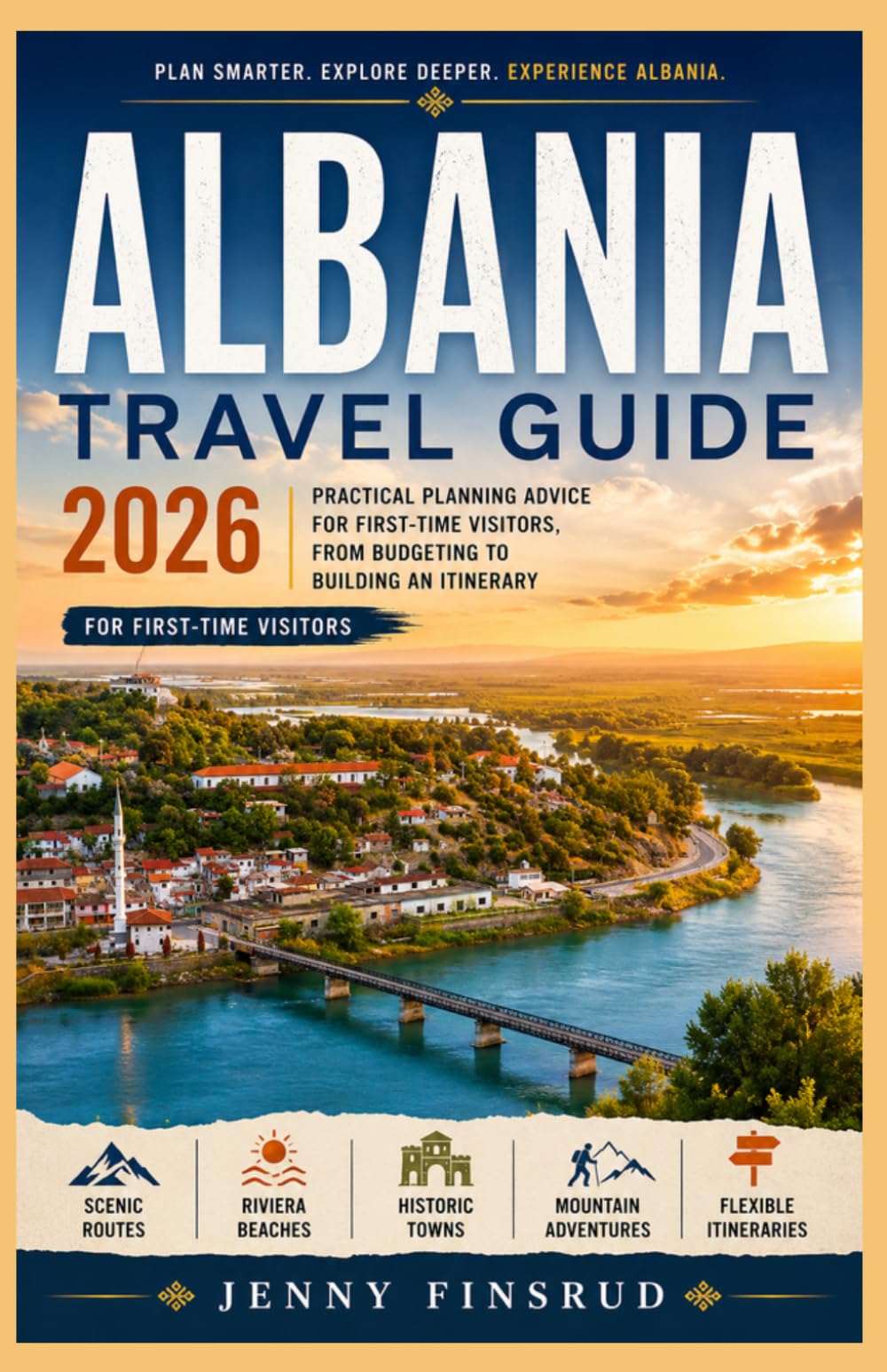ALBANIA TRAVEL GUIDE 2026: Practical Planning Advice for First-Time Visitors, from Budgeting to Building an Itinerary