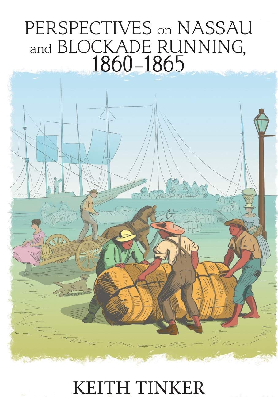 Perspectives on Nassau and Blockade Running, 1860–1865