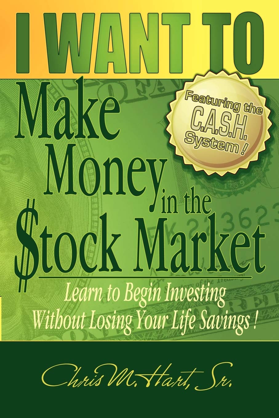 Buy I Want to Make Money in the Stock Market: Learn to Begin Investing Without Losing Your Life Savings! — BookShops.in