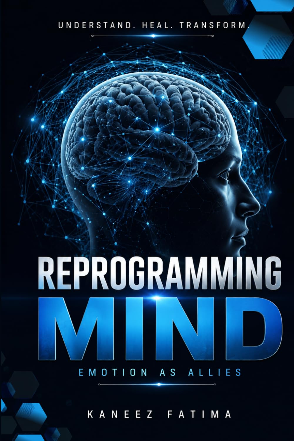 Emotions as Allies: A Practical Guide to Reprogramming Your Mind and Leaving Emotional Clutter Behind