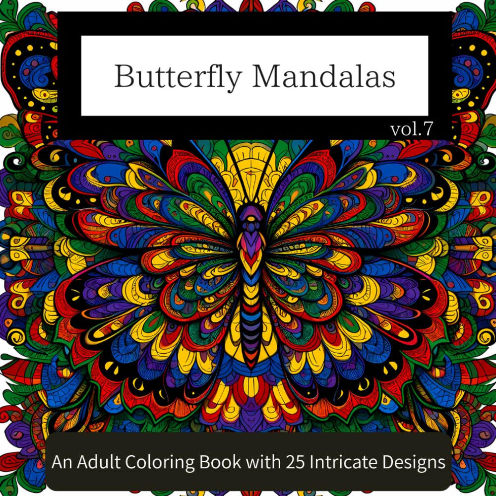 Butterfly Mandalas: An Adult Coloring Book with 25 Intricate Designs