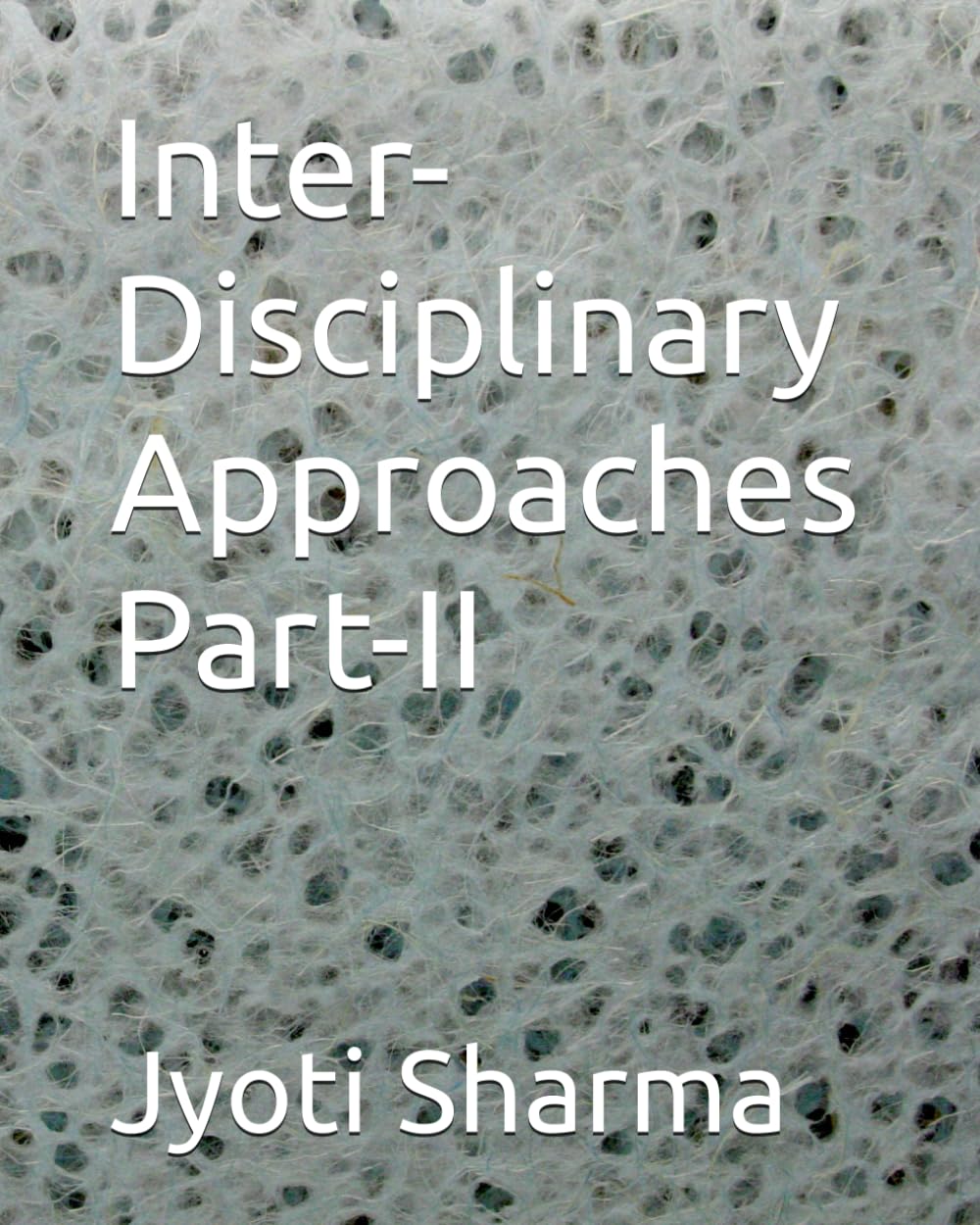 Inter-Disciplinary Approaches Part-II