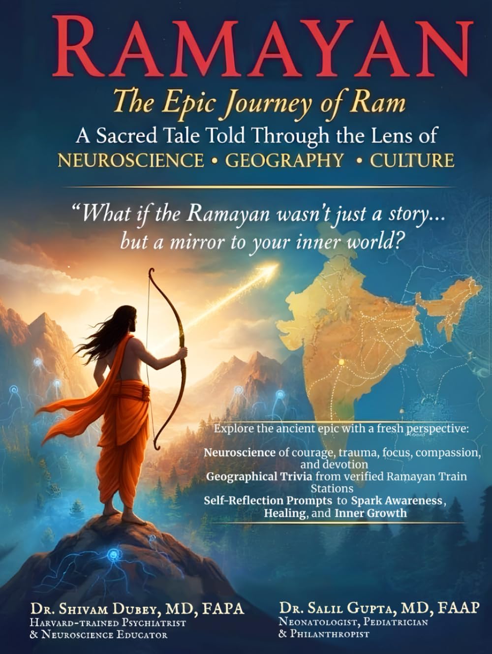 Ramayan: The Epic Journey of Ram- A Sacred Tale Told Through the Lens of Neuroscience, Geography, and Culture