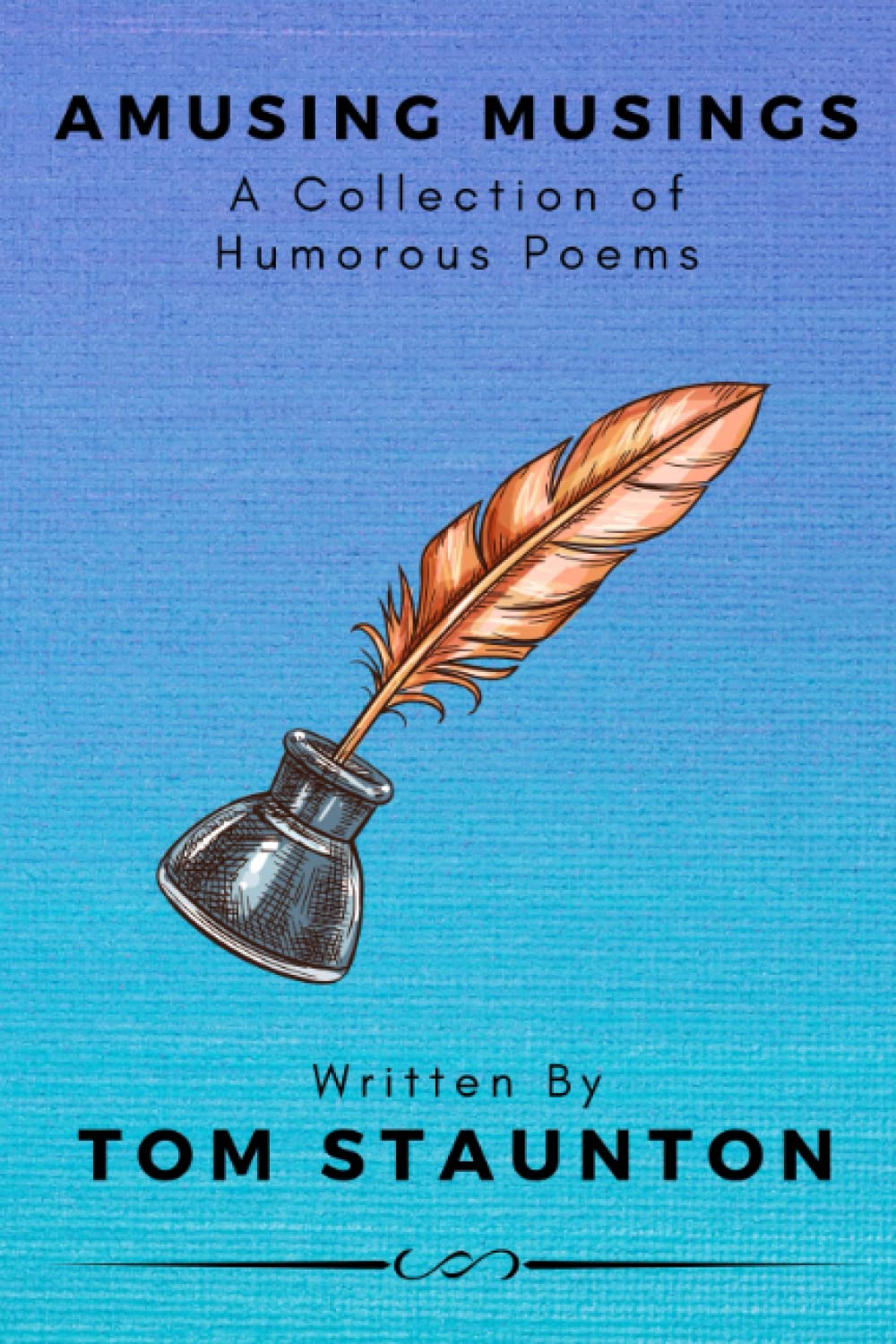 Amusing Musings: A Collection of Humorous Poems