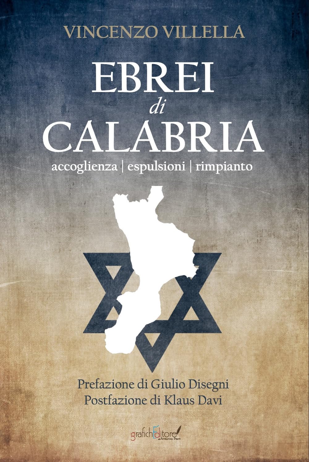 Ebrei Di Calabria. Accoglienza Espulsioni Rimpianto - 4