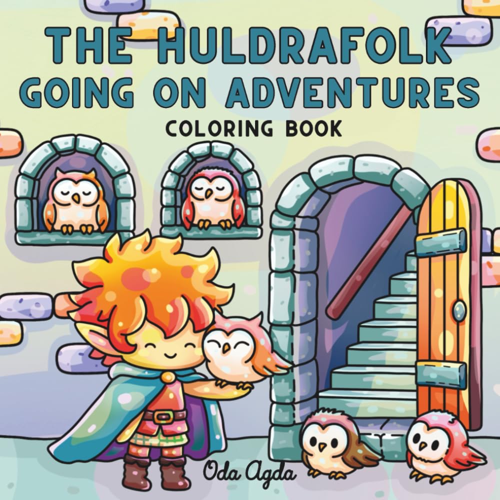 The Huldrafolk Going On Adventures Coloring Book: Cozy and Relaxing Designs for Adults and Teens