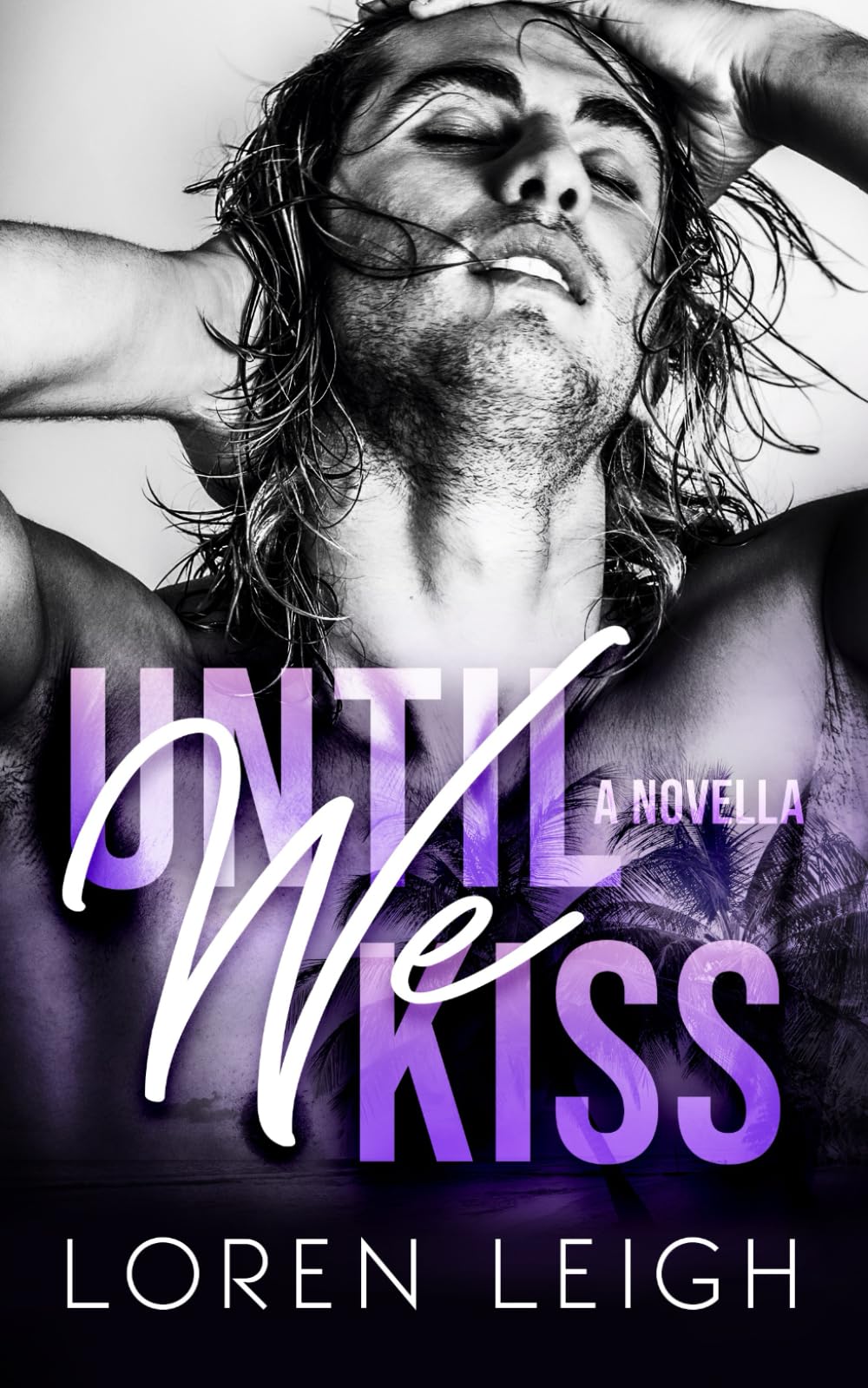 Until We Kiss: A Novella (Until We Novellas)