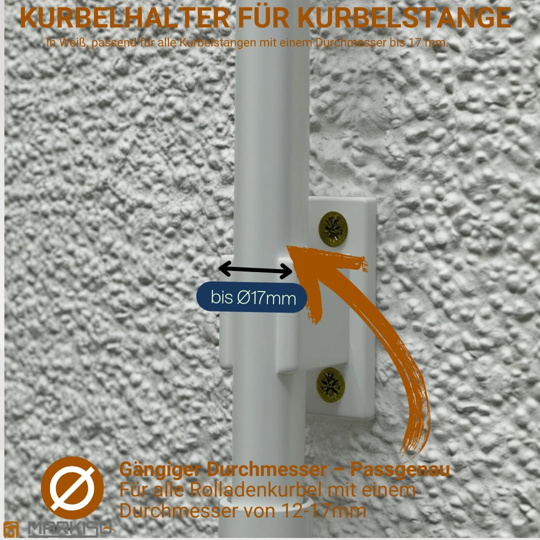 markiso® Kurbelhalter für Rolladenkurbel [Made in Germany] Halterung für Markisenkurbel, Wandhalterung für Kurbeln mit Ø von 12-17mm